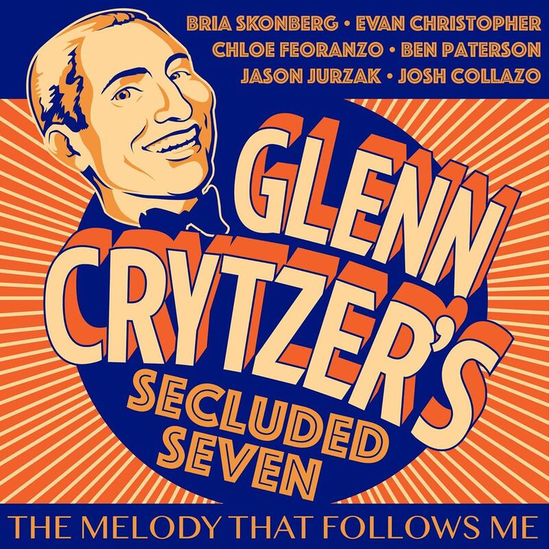Glenn Crytzer's Secluded Seven • The Melody That Follows Me (2020)